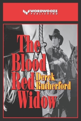 The Blood Red Widow by Derek Rutherford
