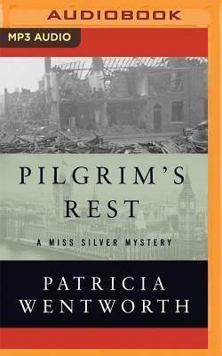 Pilgrim's Rest by Patricia Wentworth