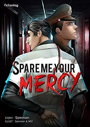 Spare Me Your Mercy by Sammon, Patcharida Chaowalit