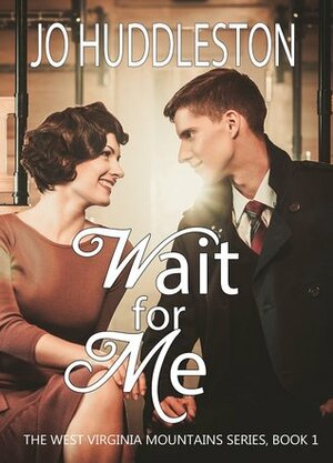 Wait For Me by Jo Huddleston