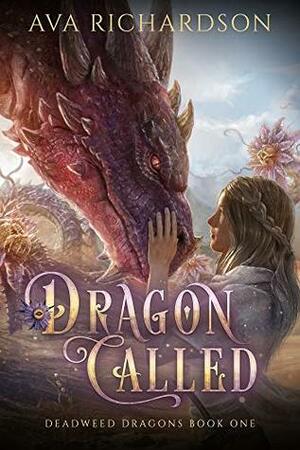 Dragon Called by Ava Richardson