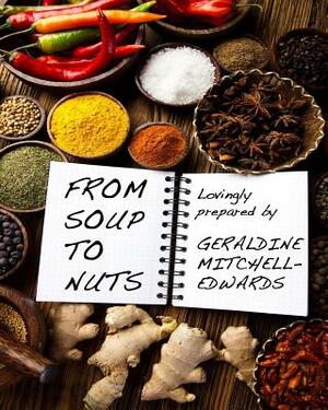 From Soup to Nuts by Geraldine Mitchell-Edwards, Gordon Manning
