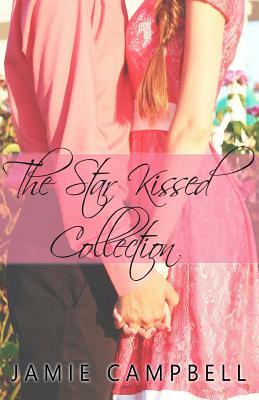 The Star Kissed Collection by Jamie Campbell