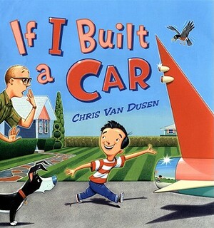 If I Built a Car by Chris Van Dusen