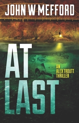 At Last by John W. Mefford