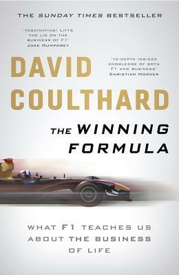 The Winning Formula: Leadership, Strategy and Motivation the F1 Way by David Coulthard