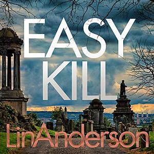 Easy Kill by Lin Anderson