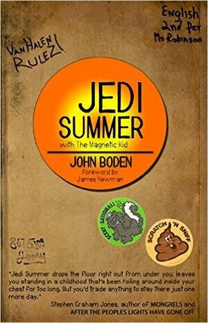 Jedi Summer: With the Magnetic Kid by John Boden