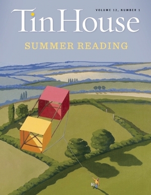 Tin House: Summer 2011: Summer Reading Issue by Holly MacArthur, Rob Spillman, Lee Montgomery, Win McCormack