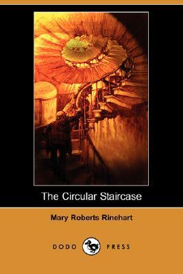 The Circular Staircase by Mary Roberts Rinehart