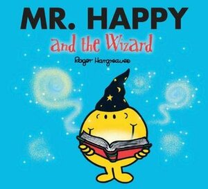 Mr. Happy and the Wizard by Adam Hargreaves, Roger Hargreaves