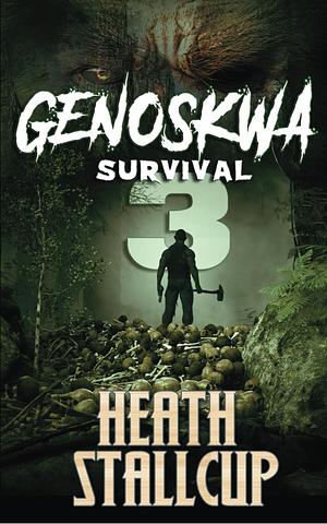 Genoskwa: Survival by Heath Stallcup
