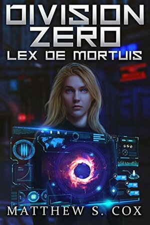 Lex De Mortuis by Matthew S. Cox
