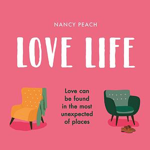 Love Life by Nancy Peach