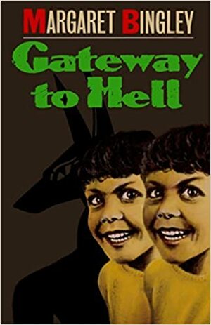 Gateway to Hell by Margaret Bingley