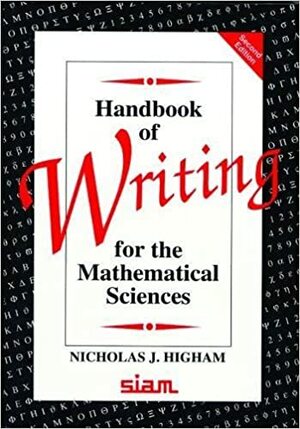Handbook of Writing for the Mathematical Sciences by Nicholas J. Higham