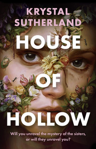 House of Hollow by Krystal Sutherland