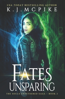 Fates Unsparing by K. J. McPike