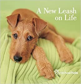 A New Leash on Life by Rachael Hale