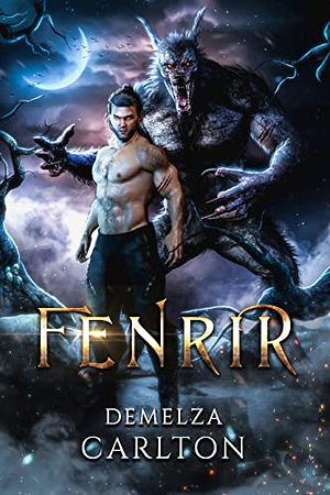 Fenrir: A Paranormal Protector Tale by Demelza Carlton