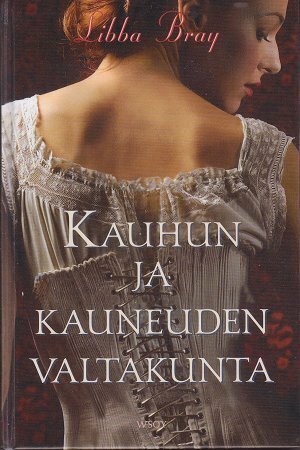 Kauhun ja kauneuden valtakunta by Libba Bray