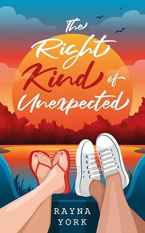 The Right Kind of Unexpected by Rayna York