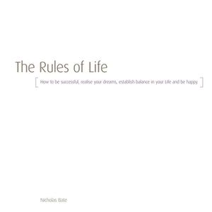 The Rules of Life by Nicholas Bate