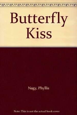 Butterfly Kiss by Phyllis Nagy