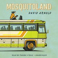 Mosquitoland by David Arnold