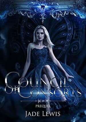 Council of Consorts Prequel by Jade Lewis