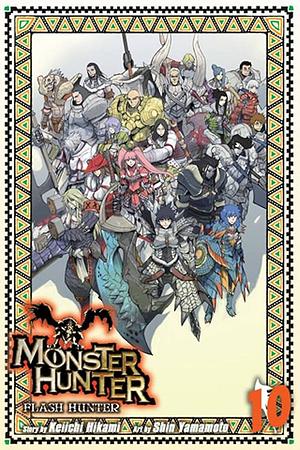 Monster Hunter Flash - Tome 10 by Keiichi Hikami