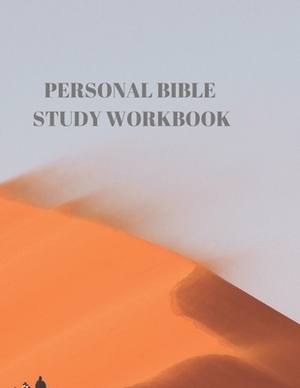 Personal Bible Study Workbook: 116 Pages Formated for Scripture and Study! by Larry Sparks