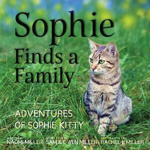 Sophie Finds a Family by Naomi Miller