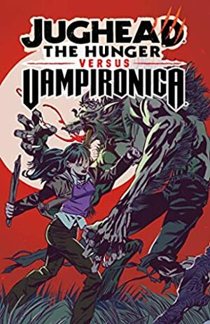 Jughead: The Hunger vs. Vampironica by Joe Eisma, Tim Kennedy, Pat Kennedy, Ryan Jampole, Matt Herms, Frank Tieri, Jack Morelli, Bob Smith, Lee Loughridge