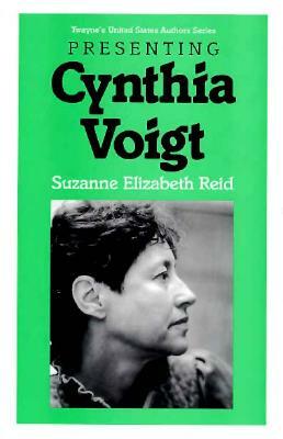 Young Adult Authors Series: Presenting Cynthia Voigt by S. Reid, Suzanne Reid