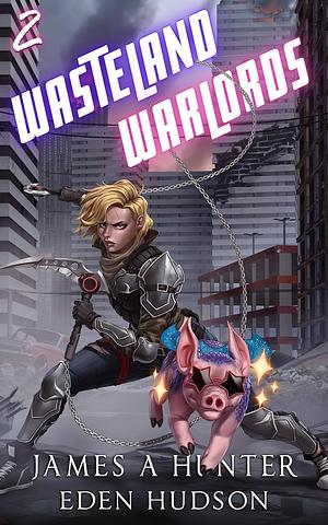 Wasteland Warlords 2 by James Hunter