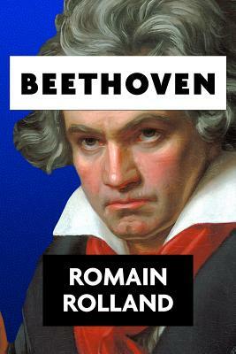 Beethoven by Romain Rolland by Romain Rolland