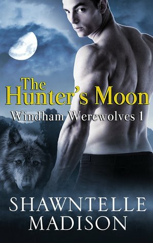 The Hunter's Moon by Shawntelle Madison