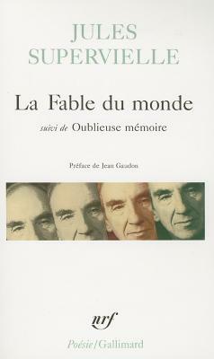 Fable Du Monde Oubl Me by Jules Supervielle, Jul Supervielle