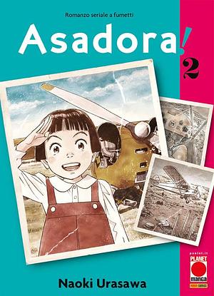 Asadora!, Vol. 2 by Naoki Urasawa