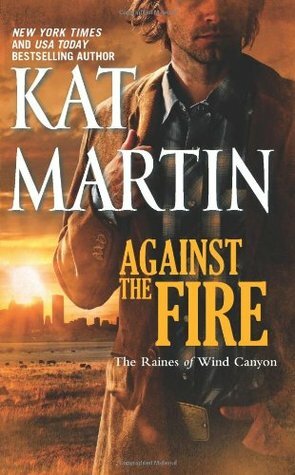 Against the Fire by Kat Martin