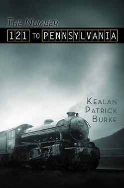 The Number 121 to Pennsylvania and Others by Kealan Patrick Burke