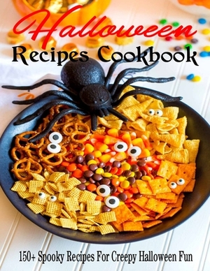 Halloween Recipes Cookbook: 150+ Spooky Recipes Pumpkin For Creepy Halloween Fun by Antony Erik