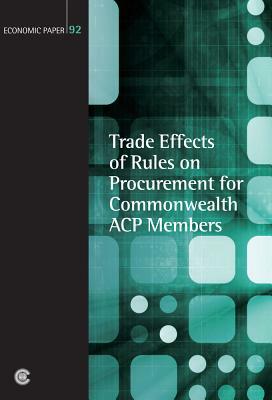 Trade Effects of Rules on Procurement for Commonwealth Acp Members by Peter Pease, Peter Trepte, Anthony Butler