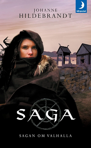 Saga: sagan om Valhalla by Johanne Hildebrandt