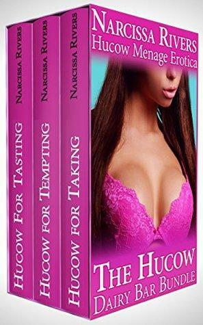 Hucow Dairy Bar: Books 1-3 by Narcissa Rivers