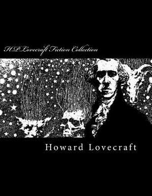 H.P.Lovecraft Fiction Collection by H.P. Lovecraft