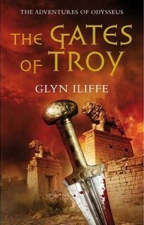 The Gates of Troy by Glyn Iliffe