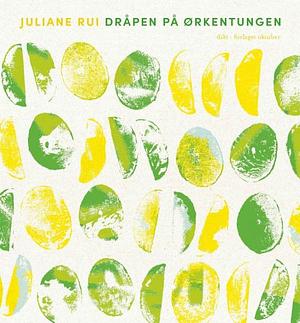 Dråpen på ørkentungen by Juliane Rui