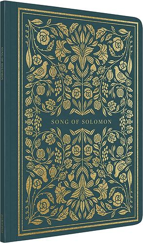 ESV Illuminated Scripture Journal: Song of Solomon by Crossway